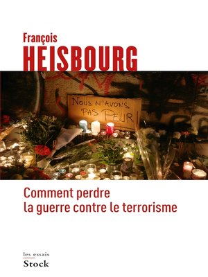 cover image of Comment perdre la guerre contre le terrorisme